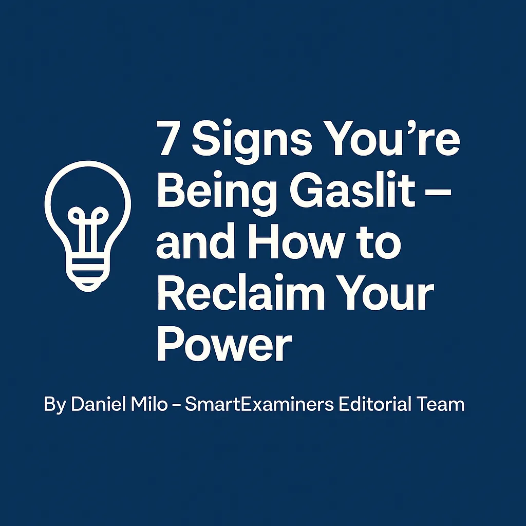7 Signs You’re Being Gaslit (And How to Reclaim Your Power)